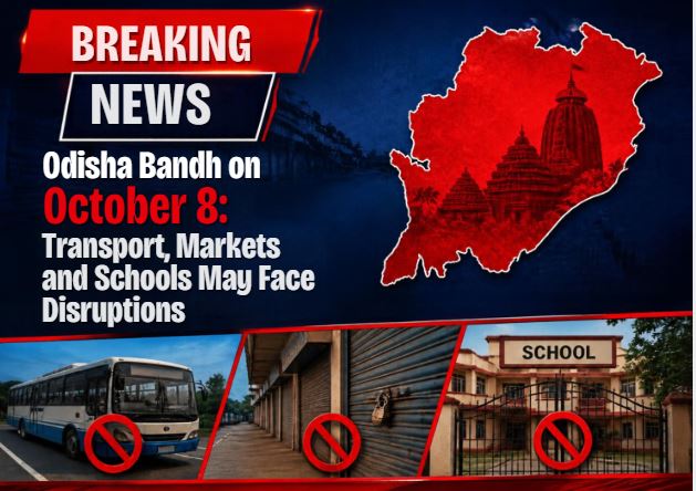 Odisha Bandh on October 8: Transport, Markets and Schools May Face Disruptions